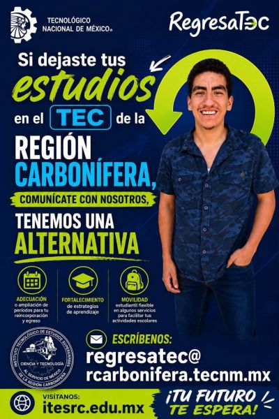 VIGENTE EL PROGRAMA REGRESATEC EN EL ITESRC