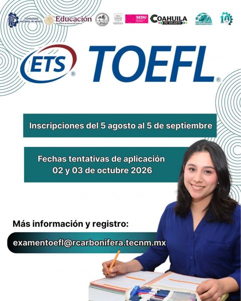 LISTAS LAS FECHAS PARA PRESENTAR EXAMEN TOEFL EN EL ITESRC